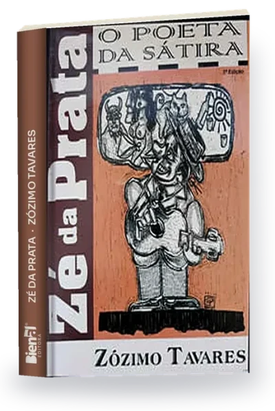 Zé da Prata - O Poeta da Sátira